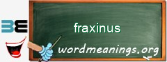 WordMeaning blackboard for fraxinus